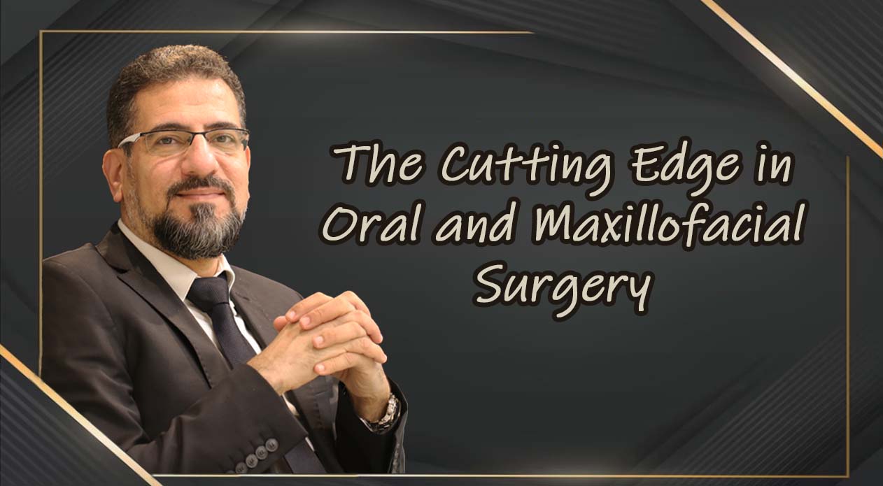The Cutting Edge in Oral and Maxillofacial Surgery